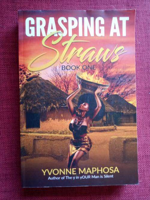 Grasping at Straws, Book One, by Yvonne Maphosa. First edition 2020. Softcover. 305 pp.