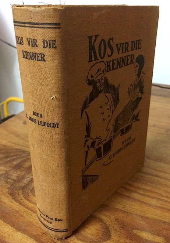 Kos vir die Kenner deur C Louis Leipoldt. Skaars eerste 1933-uitgawe. Goeie toestand. 486 pp.
