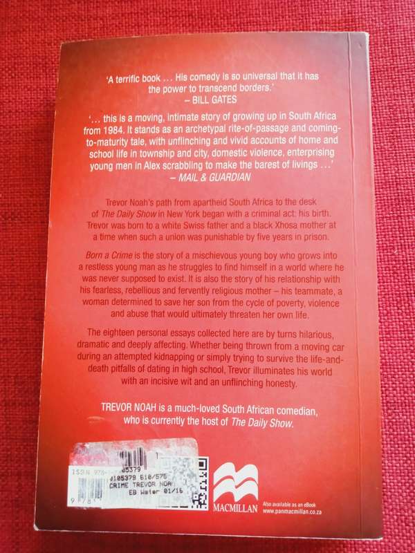 Born a Crime and Other Stories, by Trevor Noah. 2017 reprint. Softcover. 342 pp.