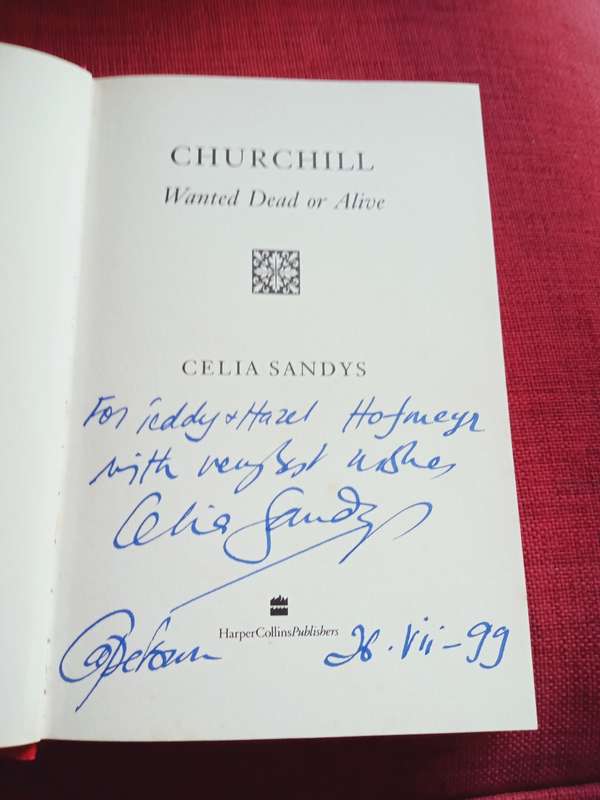 Churchill Wanted Dead or Alive, by his granddaughter Celia Sandys. Signed 1st edition. H/C. 233 pp.