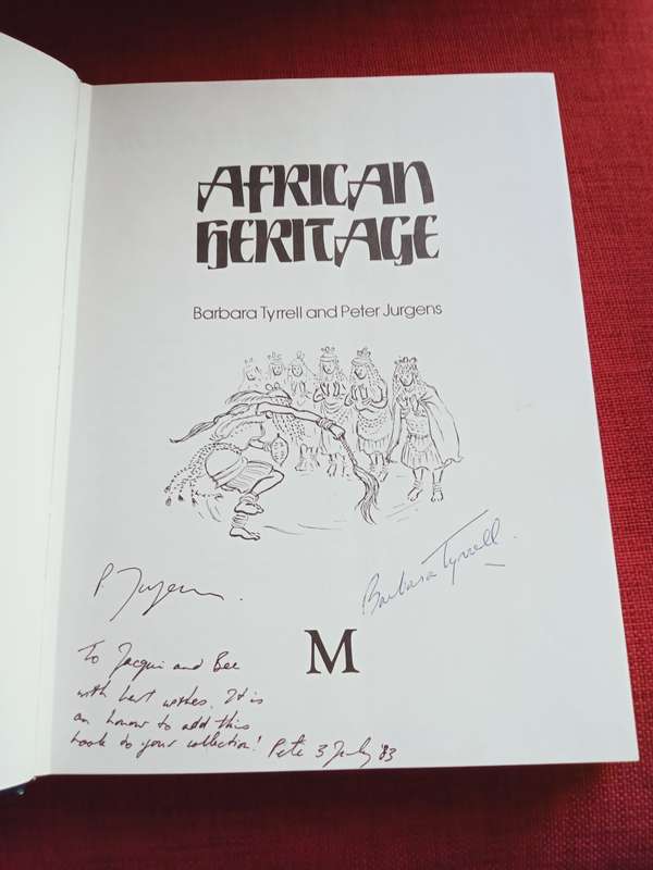 African Heritage, by B Tyrrell & P Jurgens. Signed and inscribed 1st ed. Large format H/C. 276 pp.