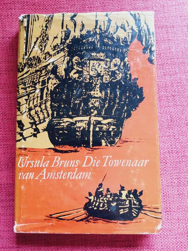 Die Towenaar van Amsterdam deur Ursula Bruns. 1968. Hardeband met stofomslag. 189 pp.
