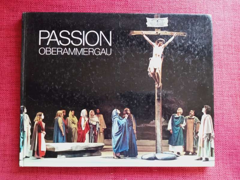 Passion Oberammergau. Official Illustrated Catalogue. English, German & French. H/C. Large format.