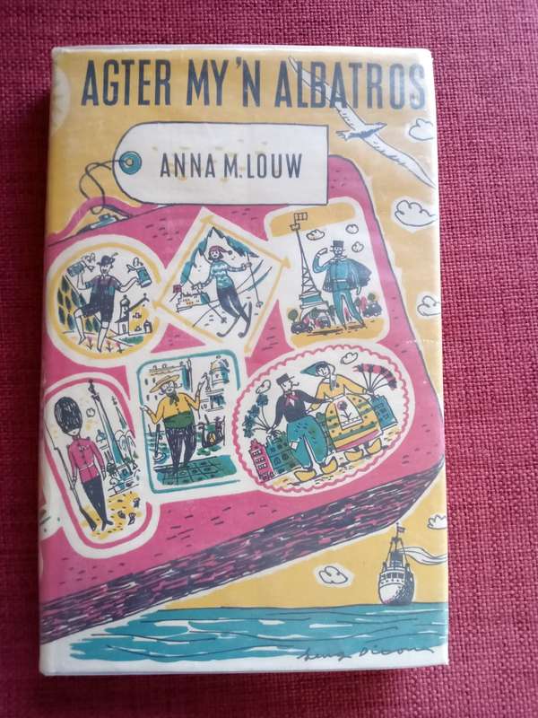 Agter My `n Albatros deur Anna M Louw.  9de druk 1966. Hardeband met stofomslag. 201 pp.