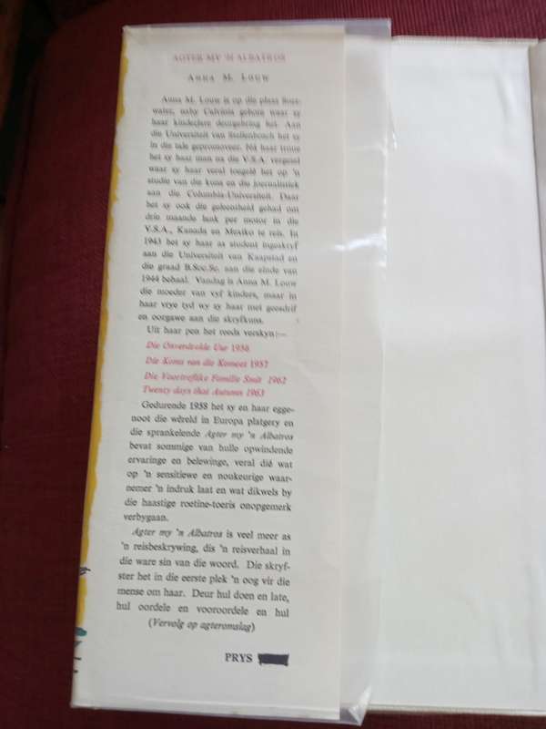 Agter My `n Albatros deur Anna M Louw.  9de druk 1966. Hardeband met stofomslag. 201 pp.