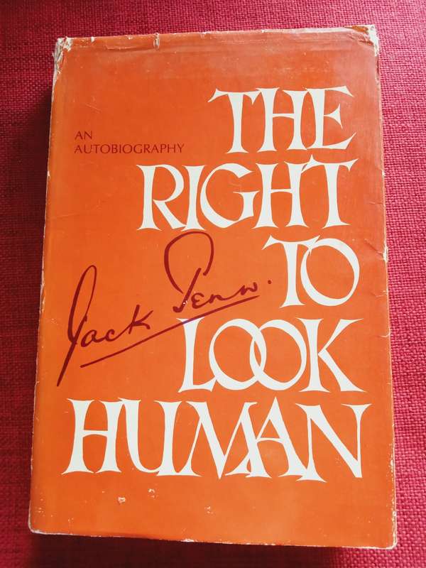 The Right to Look Human by Jack Penn. First edition 1974. H/C with jacket. 254 pp.