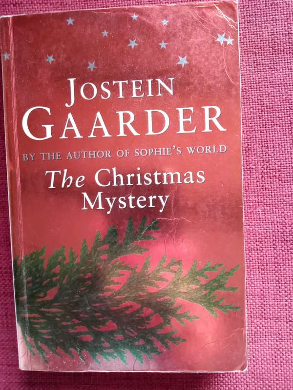 The Christmas Mystery by Jostein Gaarder. 6th impression 2001. Paperback. 247 pp.