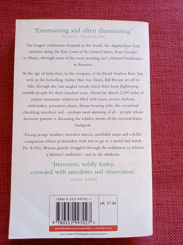 A Walk in the Woods by Bill Bryson. Reprint 1998. Softcover. 350 pp.