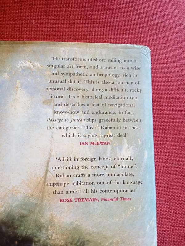 Passage to Juneau by Jonathan Raban. First edition 2009. H/C. 435 pp.