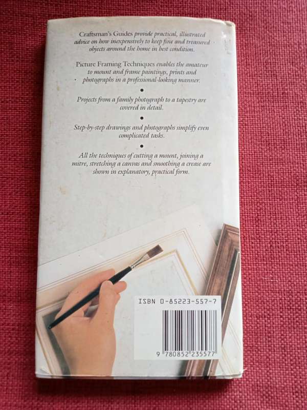 Picture Framing Techniques by Mark Lister. First edition 1987. Small format. H/C. 76 pp.