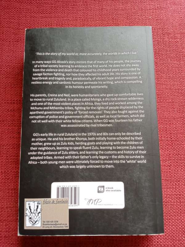 Third World Child: Born White, Zulu Bred by GG Alcock. Reprint 2015. Softcover. 363 pp.