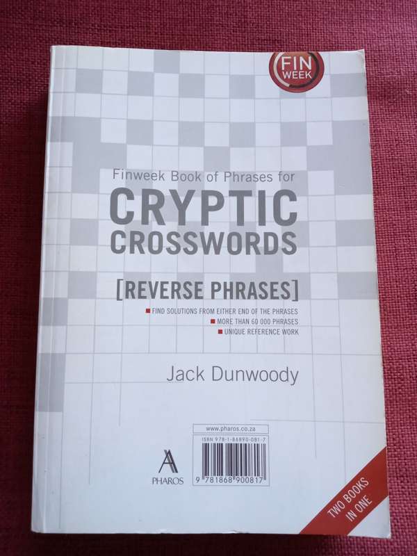 Finweek Book of Phrases for Cryptic Crosswords, Standard and Reverse, by Jack Dunwoody. 2008. S/C.