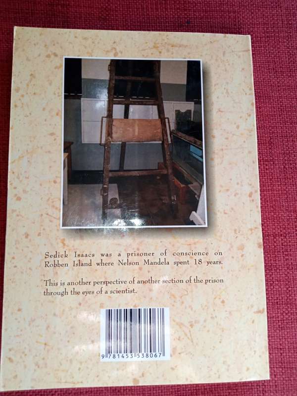 Surviving in the Apartheid Prison: Robben Island by Sedick Isaacs. Second print. Softcover. 206 pp.