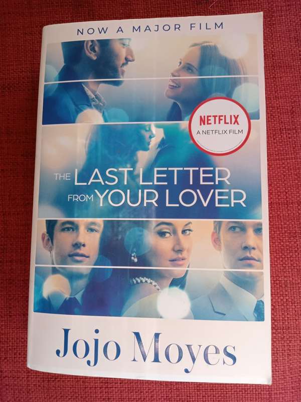 The Last Letter from Your Lover by Jojo Moyes. First paperback edition 2021. 489 pp.