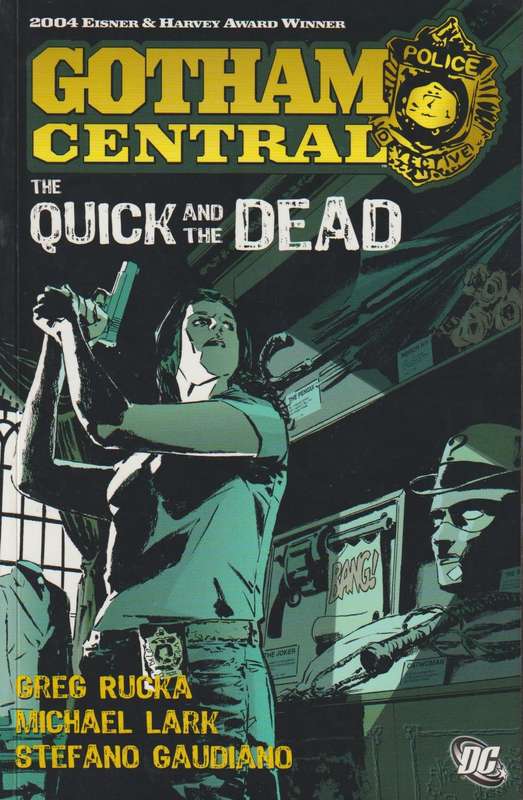DC comics - Batman: Quick and the Dead: Gotham Central (Paperback) 2007 (marvel collectable)