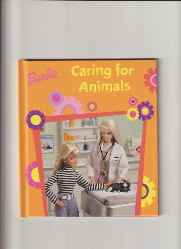 Barbie caring For Animals hard cover book girls children`s story