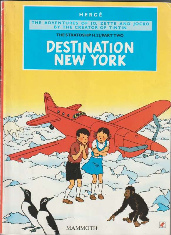 The adventures of Jo Zette & Jocko Destination New York by  Herge Creator of TinTin comic book
