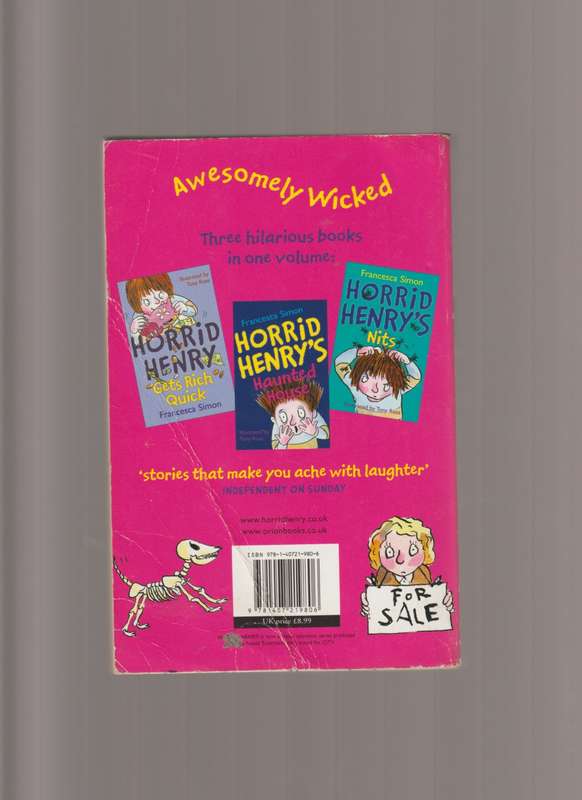 Horrid Henry`s Nits , Horrid Henry Gets Rich Quick ,Horrid Henry`s Haunted House.