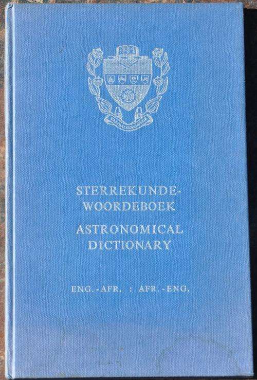 STERREKUNDE WOORDEBOEK - ASTRONOMICAL DICTIONARY