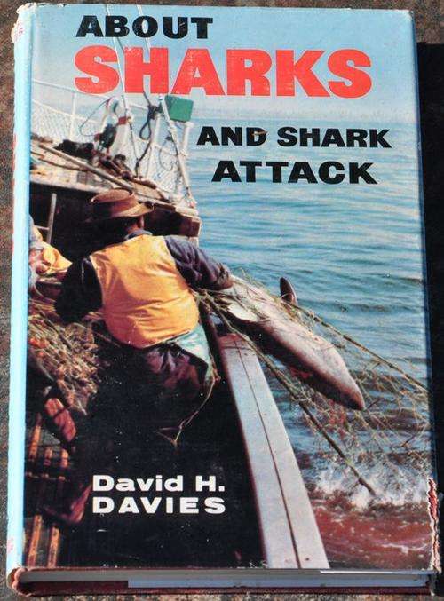 ABOUT SHARKS AND SHARK ATTACK (Warning: this book contains very gruesome photos)