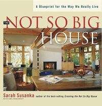 The Not so big house