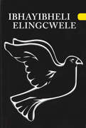IBHAYIBHELI ELINGCWELE - GOOD NEWS BIBLE IN ZULU, BRAND NEW SEALED ITEM!!!