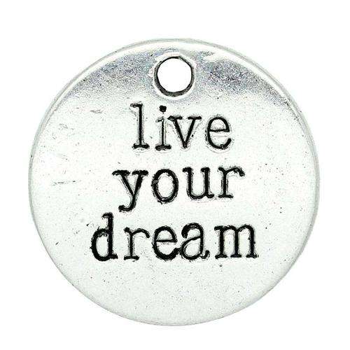 Round Disc Engraved "Live Your Dream" Charm Pendants