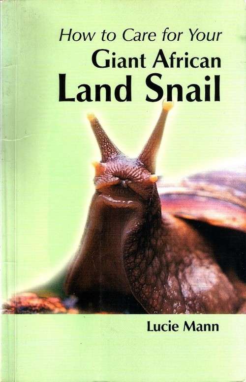How to Care for Your Giant African Land Snail.