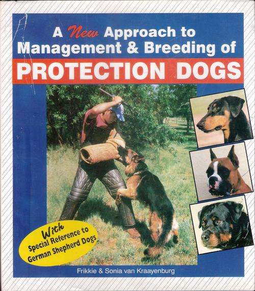 Management and BREEDING OF PROTECTION DOGS, with Spec. Ref. to GERMAN SHEPHERDS.