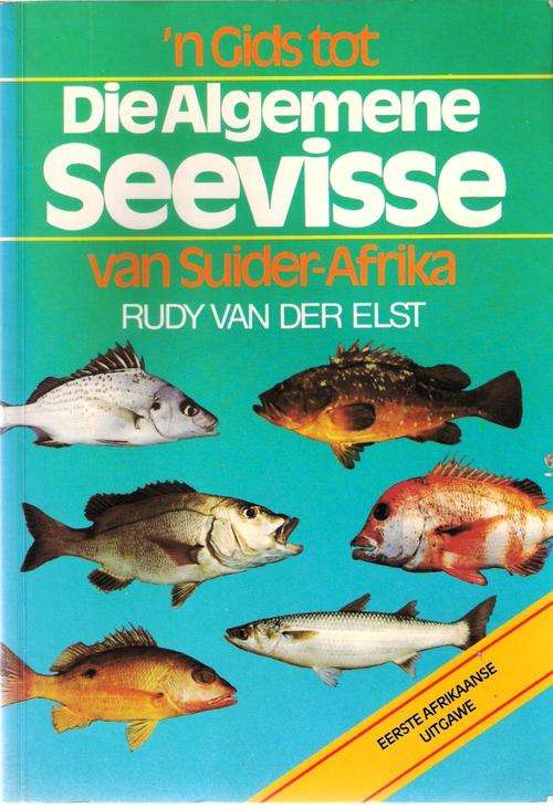 SEEVISSE: 'n Gids tot die algemene seevisse van Suider-Afrika.