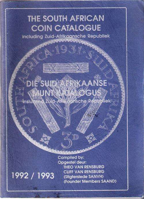 THE SOUTH AFRICAN COIN CATALOGUE 1992 - 1993 DIE SUID-AFRIKAANSE MUNTKATALOGUS