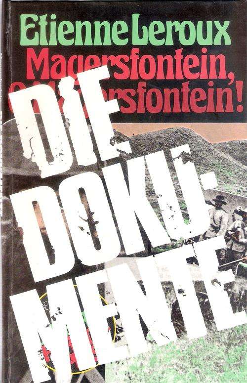 DIE DOKUMENTE. MAGERSFONTEIN O MAGERSFONTEIN. Geteken deur wyle Limpie Basson.