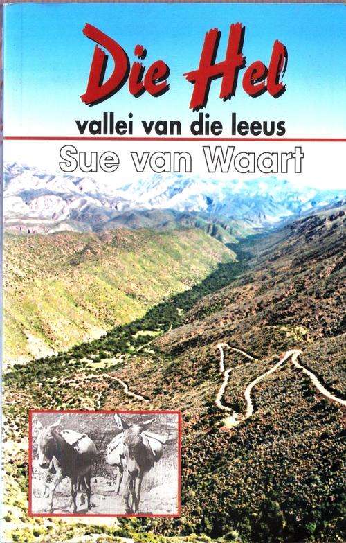 DIE HEL, Vallei van die Leeus: Verhale oor Gamkaskloof