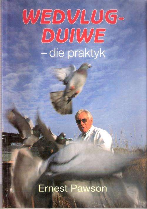 Wedvlugduiwe : Die Praktyk.