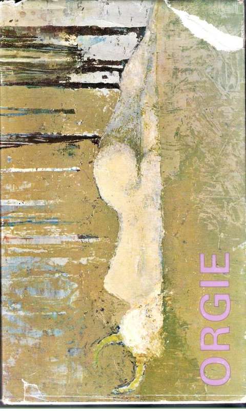 ANDRE P. BRINK:  ORGIE. Eerste Uitgawe, Eerste druk 1965.