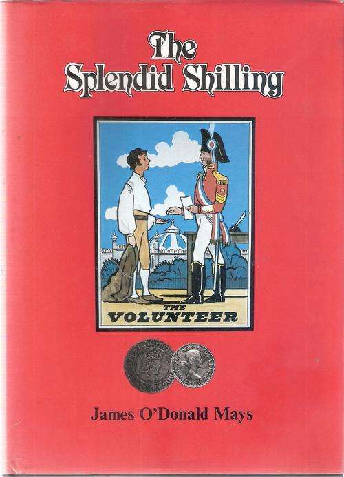 THE SPLENDID SHILLING: A Social History of an Engaging Coin. SIGNED BY AUTHOR