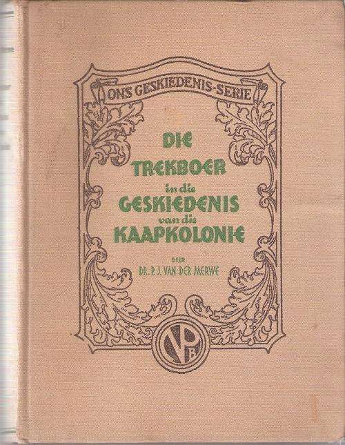 DIE TREKBOER IN DIE GESKIEDENIS VAN DIE KAAPKOLONIE (1657 - 1842)
