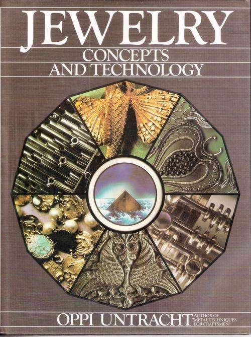 JEWELRY. Concepts and Technology. The definitive guide and handbook for jewellery makers.