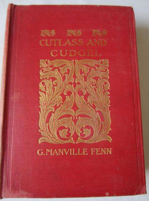 Cutlass And Cudgel - G Manville Fenn - Undated - Early 1900`s - HB