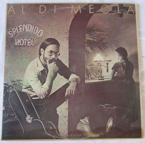 Al Di Meola - Splendido Hotel - 1980 - Vinyl LP Record - NM, VG