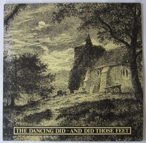 THE DANCING DID - And Did Those Feet - 1982 - KAM 009 -  Vinyl LP Record - VG+ / VG+
