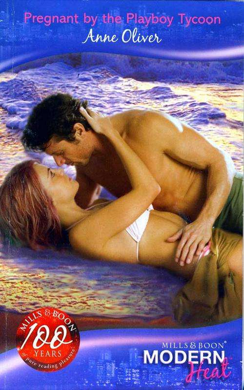Pregnant by the Playboy Tycoon - Modern Heat - Mills & Boon