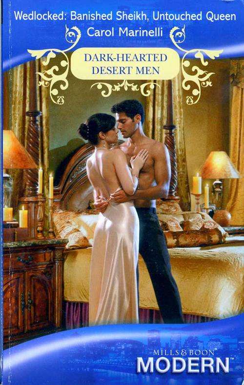 Wedlocked: Banished Sheikh, Untouched Queen - Mills & Boon