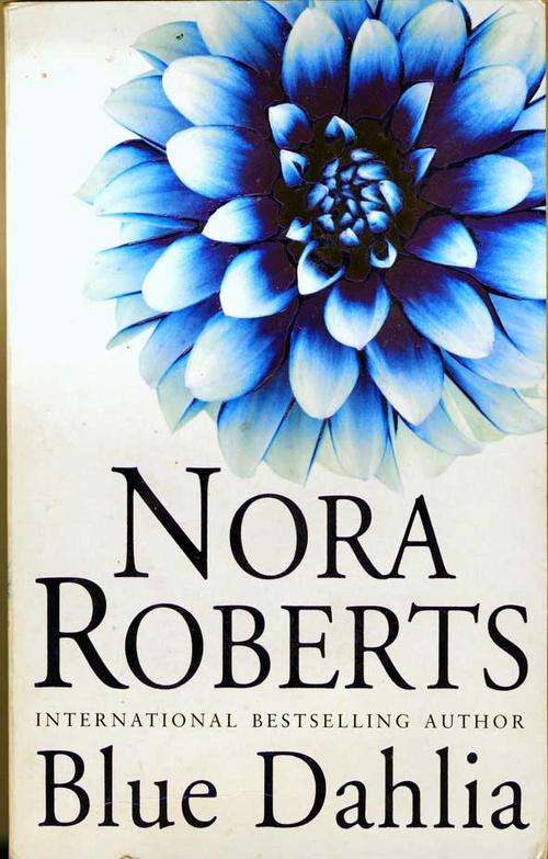 Blue Dahlia - Nora Roberts