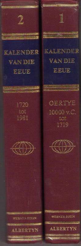 KALENDER VAN DIE EEUE, Volledig in 2 volumes.