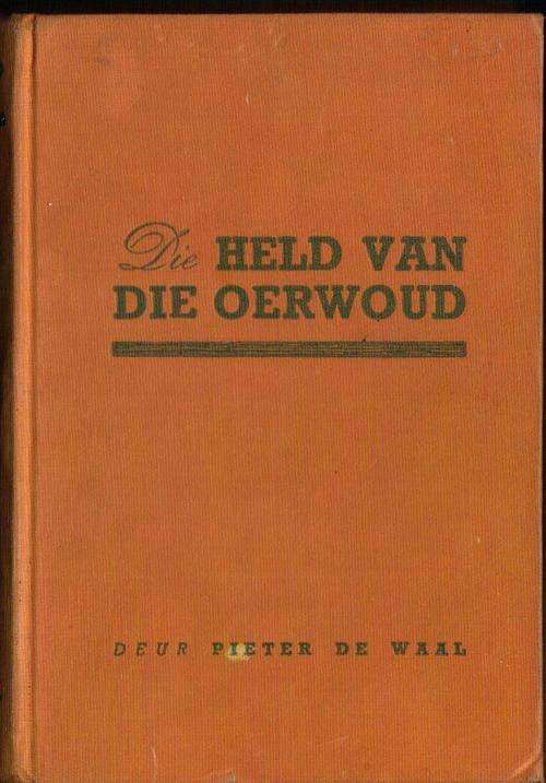 Die held van die Oerwoud, Pieter de Waal