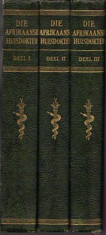 Die Afrikaanse Huisdokter, Volledig in 3 Volumes, 1958