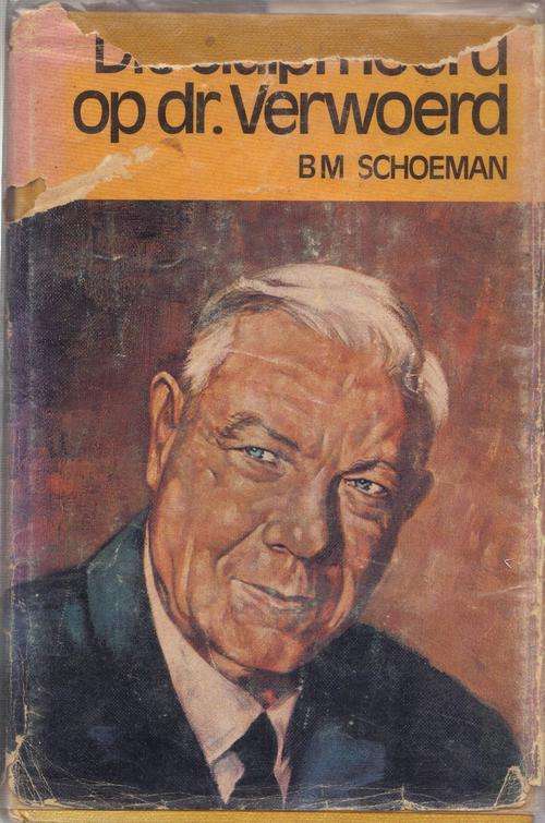 DIE SLUIPMOORD OP Dr VERWOERD ~ B.M. SCHOEMAN