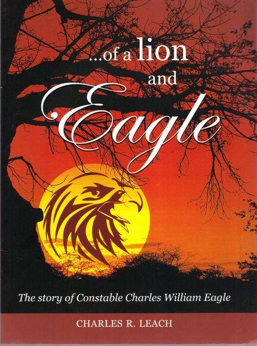 Inscribed by Author ~Of a Lion and Eagle - Charles Leach