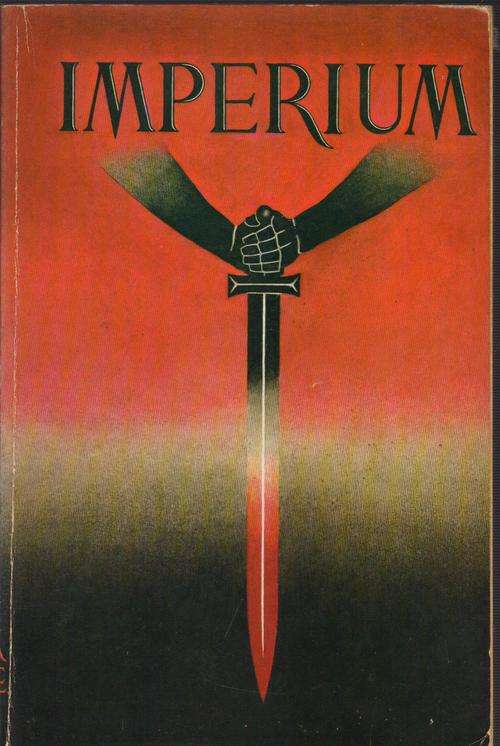 IMPERIUM ~ ULICK VARANGE (Francis Parker Yockey)